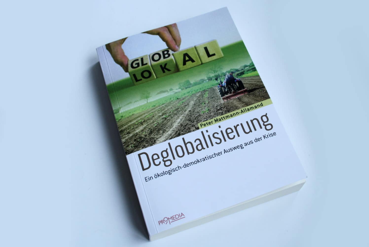 Peter Mattmann-Allamand: Deglobalisierung. Foto: Ralf Julke