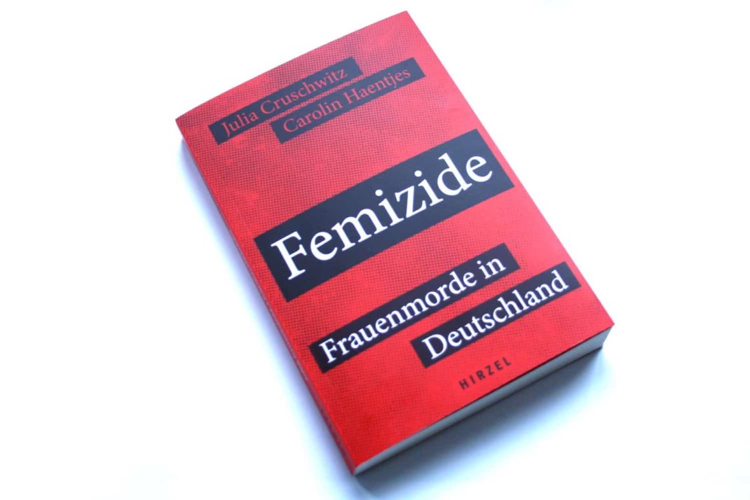 Julia Cruschwitz, Carolin Haentjes: Femizide. Foto: Ralf Julke