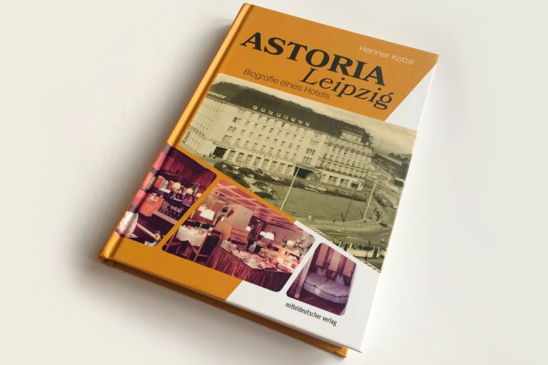 Henner Kotte: Astoria Leipzig. Foto: Ralf Julke