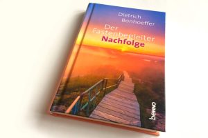 Dietrich Bonhoeffer: Nachfolge. Foto: Ralf Julke