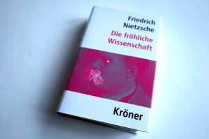 Friedrich Nietzsche: Die fröhliche Wissenschaft. Foto: Ralf Julke