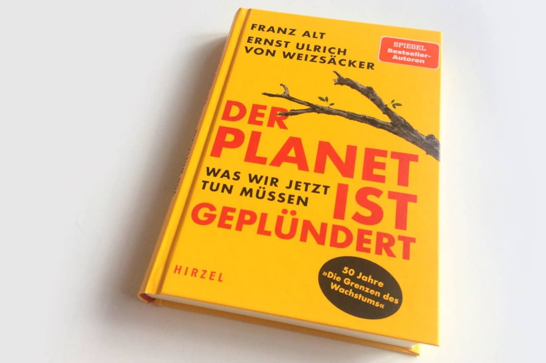 Franz Alt, Ernst Ulrich von Weizsäcker: Der Planet ist geplündert. Foto: Ralf Julke