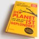 Franz Alt, Ernst Ulrich von Weizsäcker: Der Planet ist geplündert. Foto: Ralf Julke