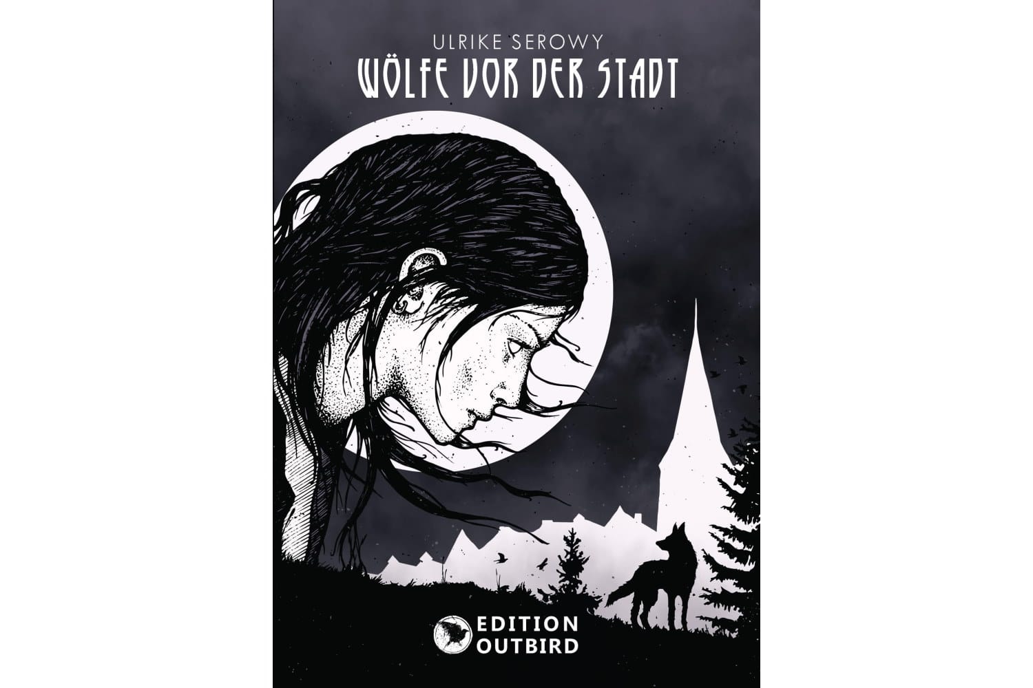 Ulrike Serowy: Wölfe vor der Stadt. Cover: Edition Outbird