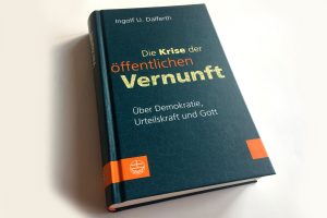 Ingolf U. Dalferth: Die Krise der öffentlichen Vernunft. Foto: Ralf Julke