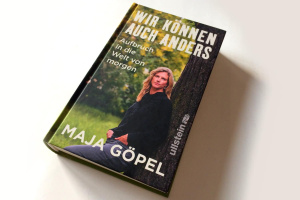 Maja Göpel: Wir können auch anders. Foto: Ralf Julke