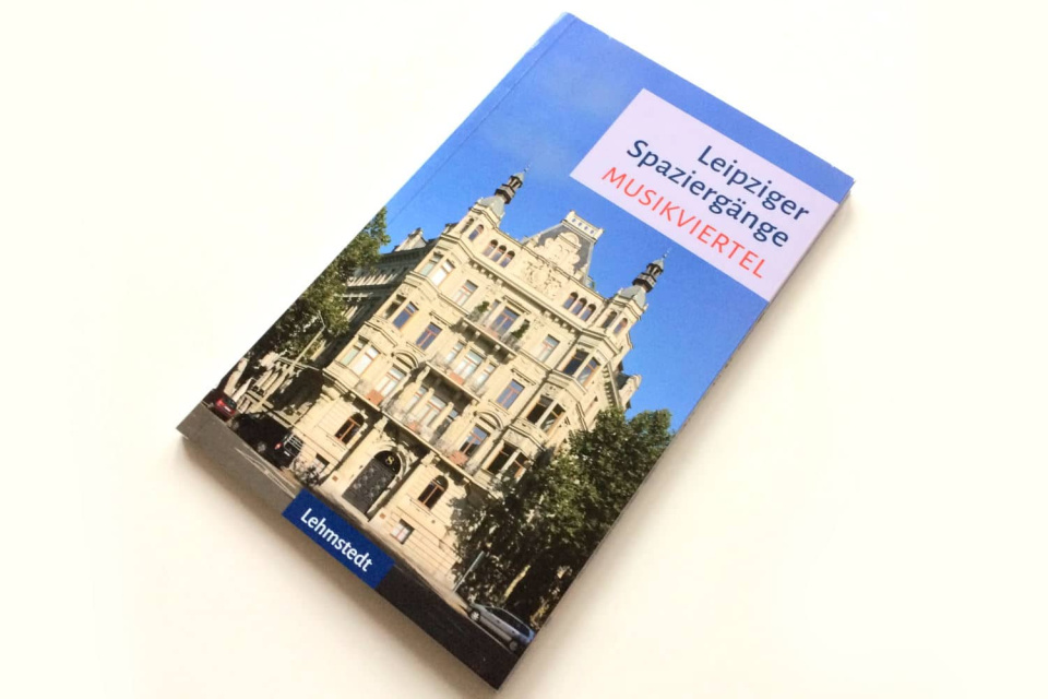 Musikviertel Ein Spaziergang durch Leipzigs einst nobelstes Quartier