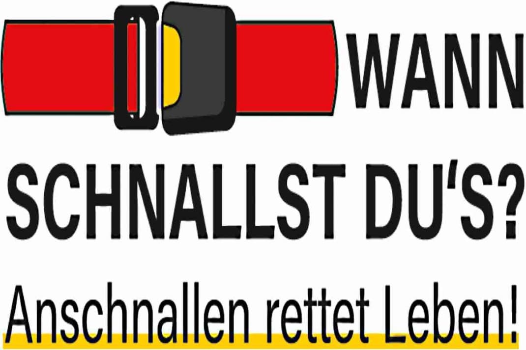 Logo mit der Aufschrifft Wann schllat du`s. Anschnallen rettet Leben!