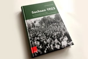 Karl Heinrich Pohl: Sachsen 1923. Foto: Ralf Julke
