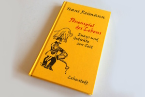 Hans Reimann: Possenspiel des Lebens. Foto: Ralf Julke