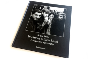 Roger Melis: In einem stillen Land. Foto: Ralf Julke