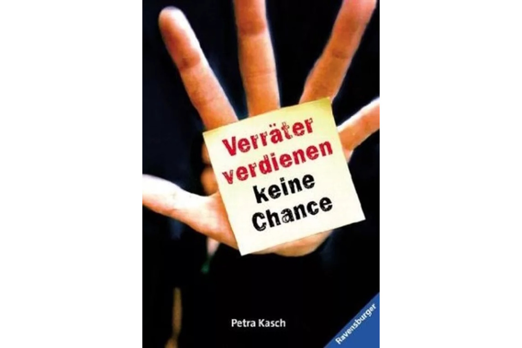 Petra Kasch: Verräter verdienen keine Chance. Cover: Ravensburger