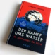 Jürgen Rahmig: Der Kampf ums Wasser. Foto: Ralf Julke