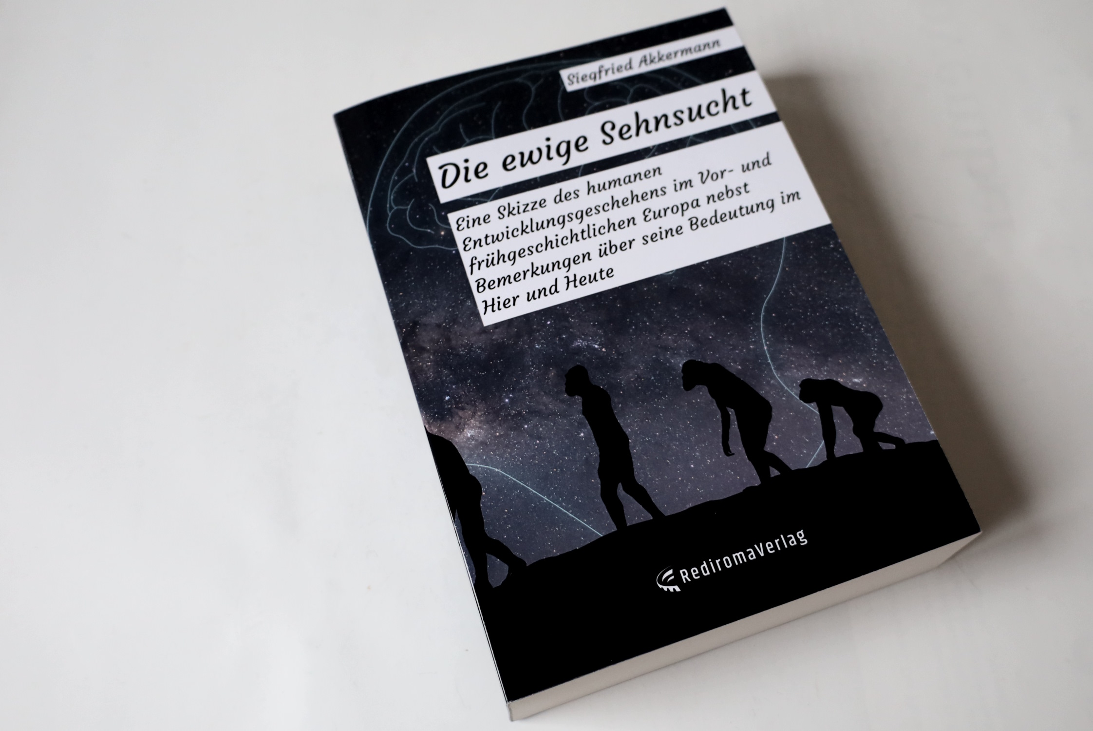 Die ewige Sehnsucht: Siegfried Akkermanns Reise in die Überlebens-Geschichte der Menschheit · Leipziger Zeitung
