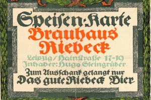 Teil einer Speisekarte des Brauhauses Riebeck, um 1910 ©Sächsisches Staatsarchiv