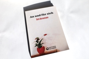 Dirk Bernemann: An und für sich. Foto: Ralf Julke