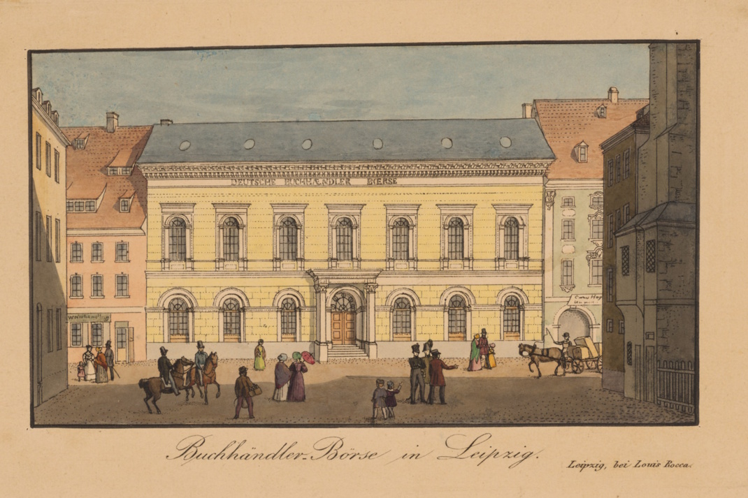 Buchhändler-Börse in Leipzig. Kolorierte Radierung, bez. u.r.: Leipzig, bei Louis Rocca, ca. 1840. Foto: DNB