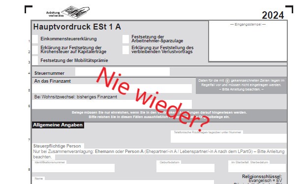 Vordruck Mantelbogen Einkommenssteuer mit rotem Aufdruck "Nie wieder?"