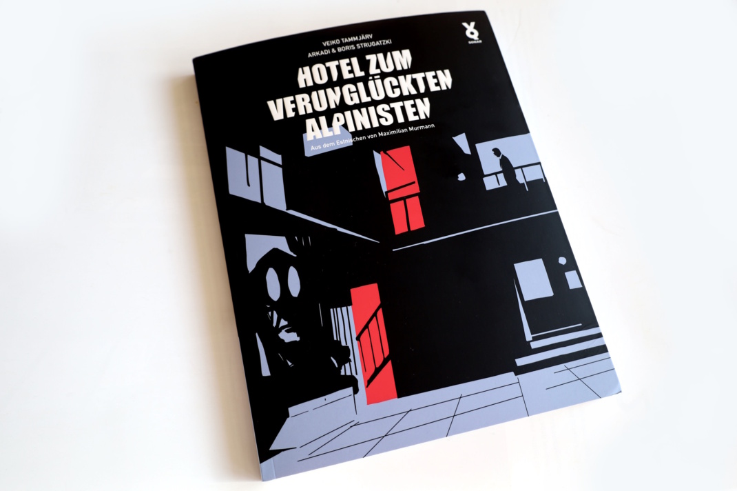 Veiko Tammjärv, Arkadi und Boris Strugatzki: Hotel zum verunglückten Alpinisten. Foto: Ralf Julke