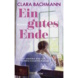Clara Bachmann: Ein gutes Ende. Cover: Bastei Lübbe