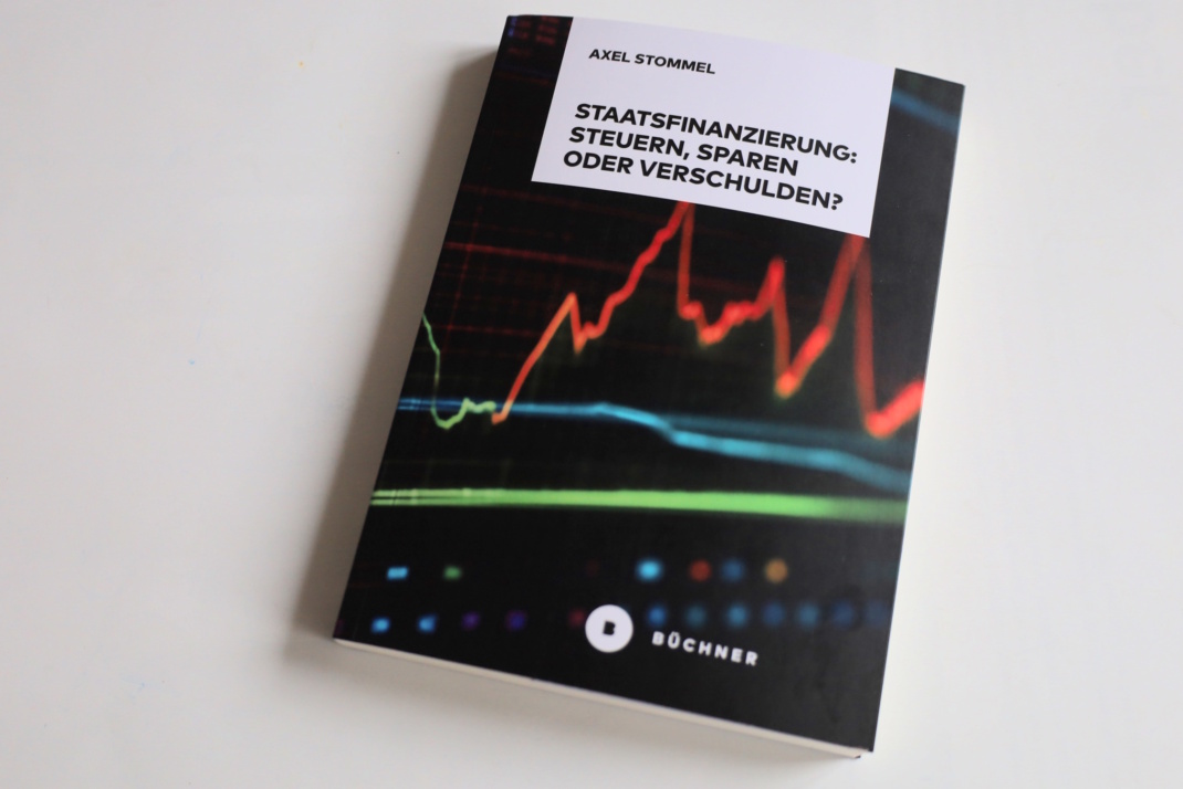 Axel Stommel: Staatsfinanzierung. Foto: Ralf Julke