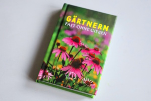 Tassilo Wengel: Gärtnern fast ohne Gießen. Foto: Ralf Julke