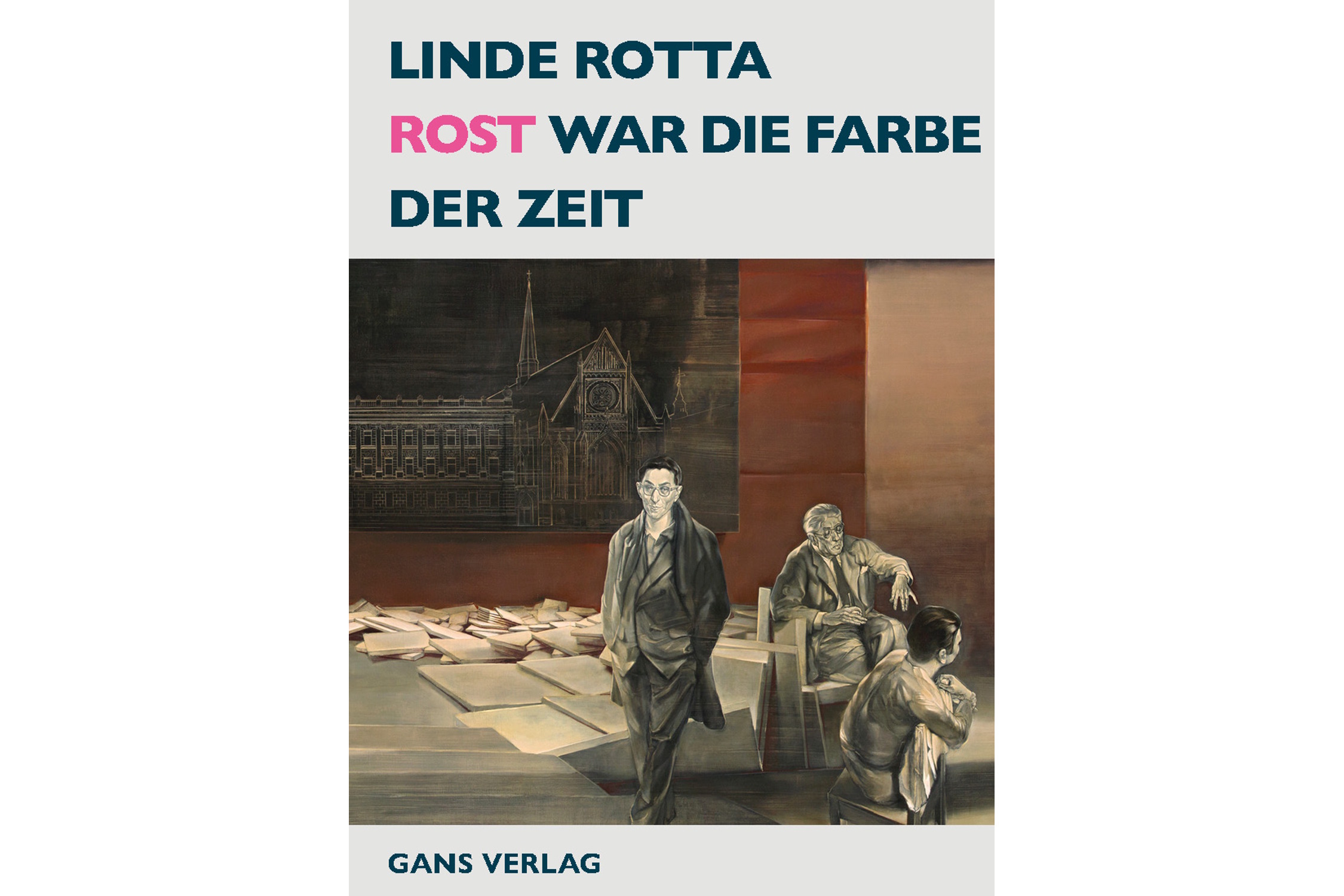 2026-was-kommt-Linde-Rottas-Essay-Rost-war-die-Farbe-der-Zeit-zum-Leipziger-Bilderstreit-