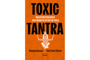 Christiane Hawranek, Katja Paysen-Petersen: Toxic Tantra. Cover: Econ