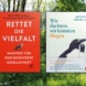 Buchvorstellung und Podiumsdiskussion „Wir dachten, wir könnten fliegen“ und „Rettet die Vielfalt“. Collage: UFZ