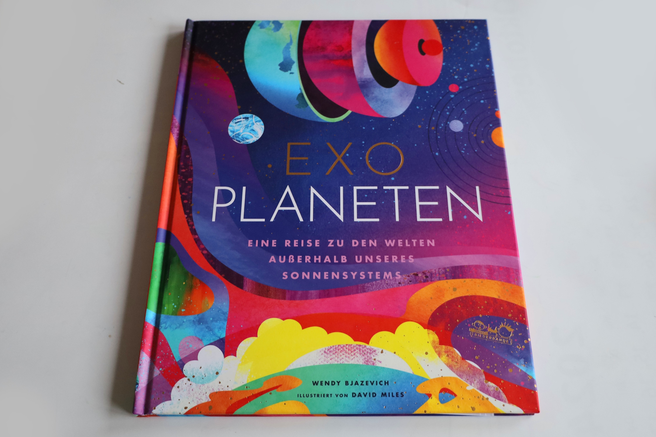 Exoplaneten: Ein Himmelsforscherbuch für alle unersättlichen Kinder