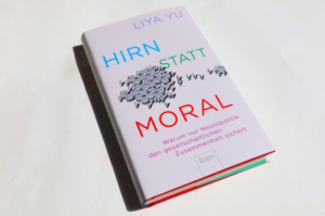 Liya Yu: Hirn statt Moral. Foto: Ralf Julke