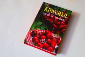 Anja Stiller: Kirschen süß & sauer. Foto: Ralf Julke