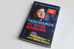 Ilko-Sascha Kowalczuk: Faschismus ist keine Meinung. Foto: Ralf Julke