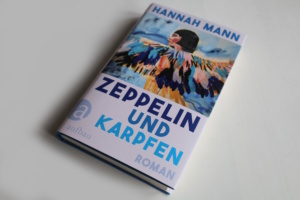 Hannah Mann: Zeppelin und Karpfen. Foto: Ralf Julke