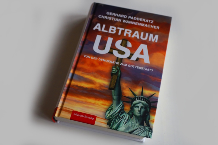 Gerhard Padderatz, Christian Wannenmacher: Albtraum USA. Foto: Ralf Julke