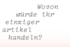 Wovon würde Ihr einziger Artikel handeln? Grafik: theonlymaterial.com