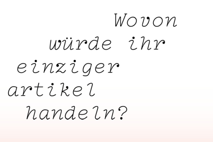 Wovon würde Ihr einziger Artikel handeln? Grafik: theonlymaterial.com