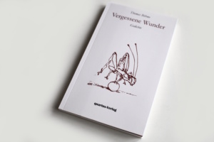 Thomas Böhme: Vergessene Wunder. Foto: Ralf Julke